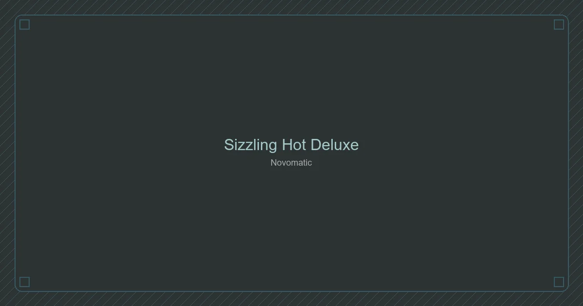 Sizzling Hot Deluxe spielen